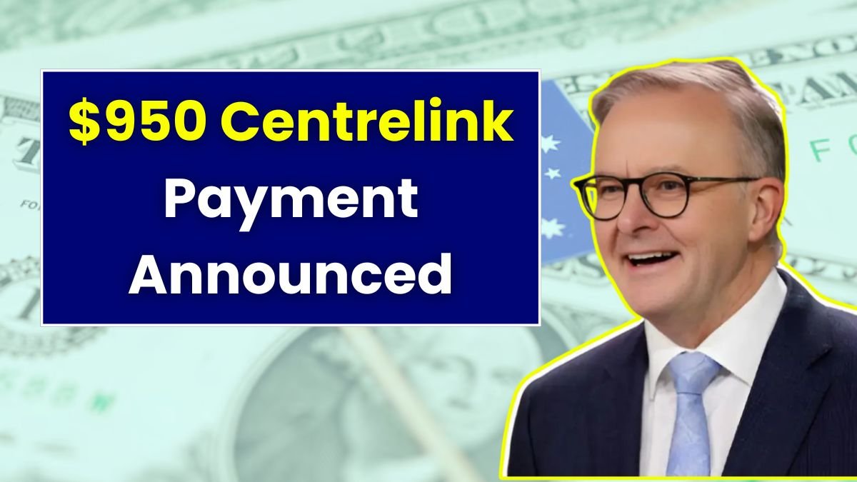 $950 Centrelink Payment Announced